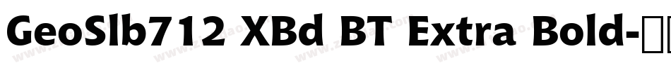 GeoSlb712 XBd BT Extra Bold字体转换